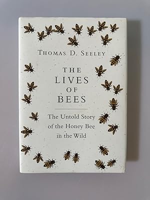 Bild des Verkufers fr Lives of Bees: The Untold Story of the Honey Bee in the Wild. zum Verkauf von Wissenschaftl. Antiquariat Th. Haker e.K