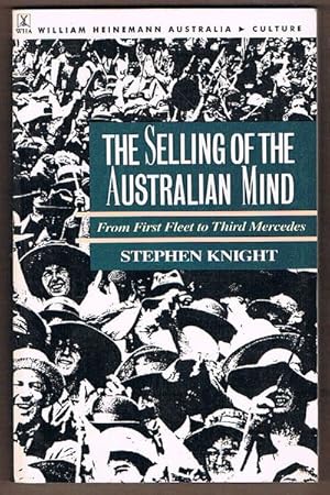 The Selling of the Australian Mind: From First Fleet to Third Mercedes