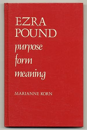 Seller image for Ezra Pound: Purpose/Form/Meaning for sale by Between the Covers-Rare Books, Inc. ABAA