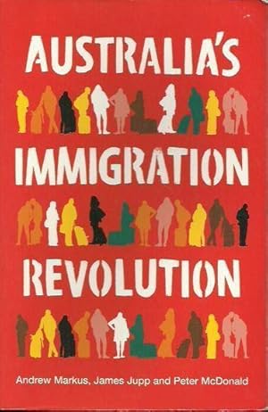 Seller image for Australia's Immigration Revolution for sale by Fine Print Books (ABA)