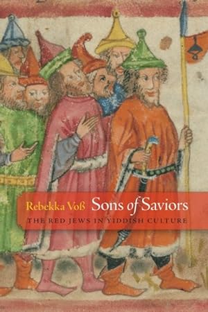 Seller image for Sons of Saviors : The Red Jews in Yiddish Culture for sale by GreatBookPrices