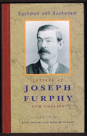 Bushman and Bookworm: Letters of Joseph Furphy