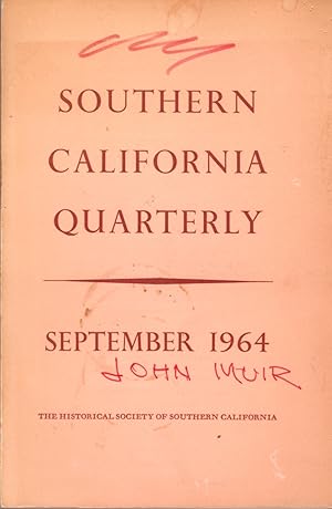 Seller image for Southern California Quarterly: The Publication of the Historical Society of Southern California: Volume XLVI, Number 3: September 1964 for sale by Clausen Books, RMABA