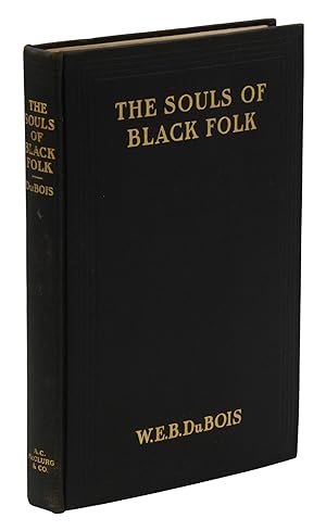 The Souls of Black Folk: Essays and Sketches