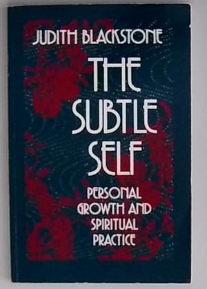 Seller image for The Subtle Self: Personal Growth and Spiritual Practice for sale by Berliner Bchertisch eG