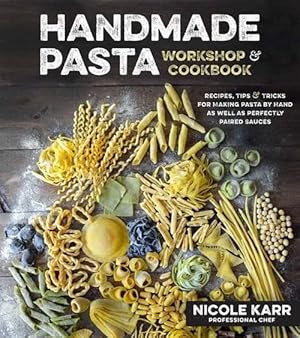 Imagen del vendedor de Handmade Pasta Workshop & Cookbook (Paperback) a la venta por CitiRetail