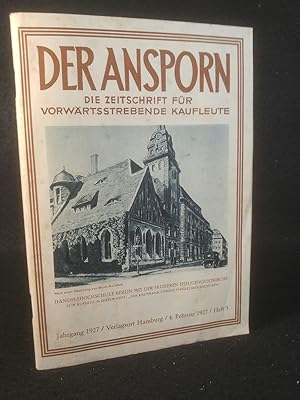 Image du vendeur pour Der Ansporn. Die Zeitschrift fr vorwrtsstrebende Kaufleute. Jahrgang 1927 / 4. Februar 1927 / Heft 3. mis en vente par ANTIQUARIAT Franke BRUDDENBOOKS