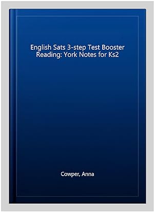 Seller image for English Sats 3-step Test Booster Reading: York Notes for Ks2 for sale by GreatBookPrices