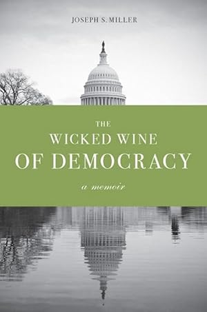 Seller image for The Wicked Wine of Democracy (Paperback) for sale by CitiRetail