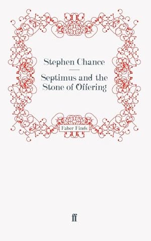 Imagen del vendedor de Septimus and the Stone of Offering a la venta por BuchWeltWeit Ludwig Meier e.K.