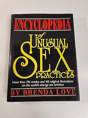 Imagen del vendedor de The Encyclopedia of Unusual Sex Practices a la venta por Farbeyond Books