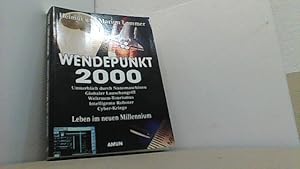 Bild des Verkufers fr Wendepunkt 2000. Leben im neuen Millennium. zum Verkauf von Antiquariat Uwe Berg