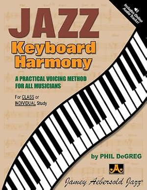 Seller image for Jazz Keyboard Harmony: A Practical Voicing Method for All Musicians, Spiral-Bound Book & CD for sale by moluna