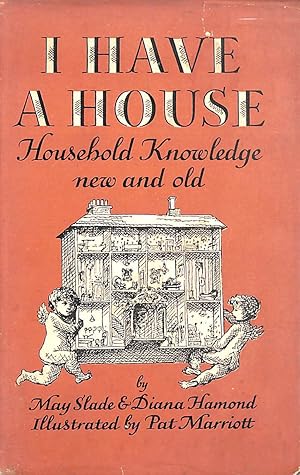 Seller image for I Have a House Household Knowledge Old and New for sale by M Godding Books Ltd