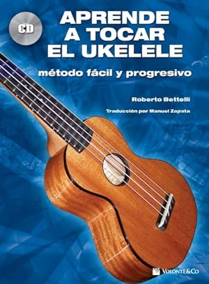 Imagen del vendedor de Roberto Bettelli, Aprende a tocar el ukelele Ukulele Buch + CD a la venta por moluna