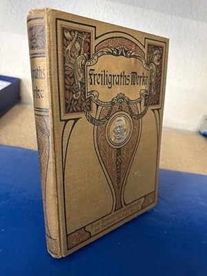 Seller image for Ferdinand Freiligraths Werke. Neue Pracht-Ausgabe for sale by Bchersammelservice Steinecke