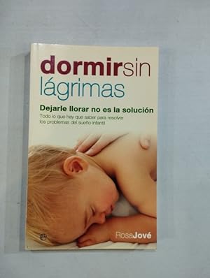Seller image for Dormir sin lgrimas for sale by Saturnlia Llibreria
