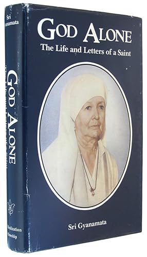 Image du vendeur pour God Alone: The Life and Letters of a Saint. mis en vente par The Bookworm