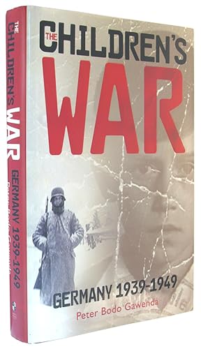 Seller image for The Children's War, Germany 1939-1949. for sale by The Bookworm