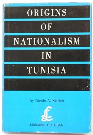 Bild des Verkufers fr Origins of Nationalism in Tunisia zum Verkauf von PsychoBabel & Skoob Books