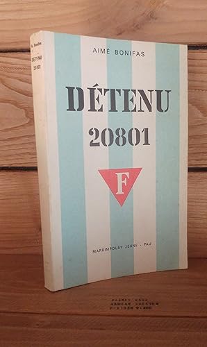 DETENU 20801 : Témoignage sur les bagnes nazis. Préface du pasteur Marc Boegner