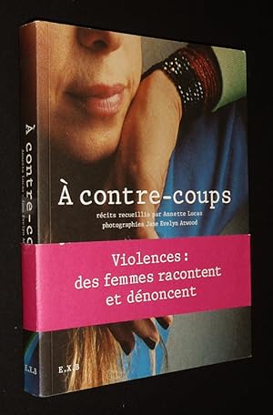 Seller image for A Contre-coups for sale by Abraxas-libris