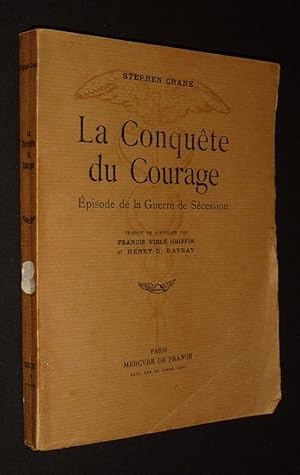 Imagen del vendedor de La Conqute du courage : Episode de la Guerre de Scession a la venta por Abraxas-libris