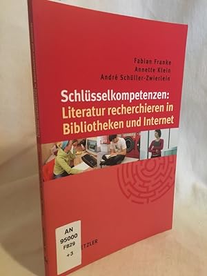 Bild des Verkufers fr Schlsselkompetenzen: Literatur recherchieren in Bibliotheken und Internet. zum Verkauf von Versandantiquariat Waffel-Schrder