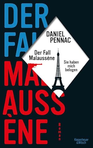 Seller image for Der Fall Malaussne - sie haben mich belogen: Ein Malaussne-Roman (Die Benjamin Malaussne Reihe, Band 7) for sale by Gerald Wollermann