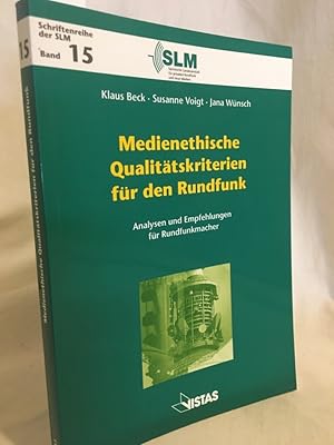 Bild des Verkufers fr Medienethische Qualittskriterien fr den Rundfunk: Analysen und Empfehlungen fr Rundfunkmacher. (= Schriftenreihe der SLM, Band 15). zum Verkauf von Versandantiquariat Waffel-Schrder