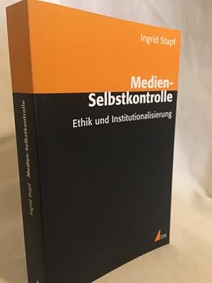 Seller image for Medien-Selbstkontrolle: Ethik und Institutionalisierung. for sale by Versandantiquariat Waffel-Schrder