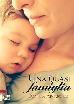 Seller image for Una Quasi Famiglia for sale by Piazza del Libro