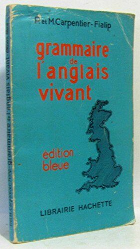 Immagine del venditore per Grammaire de l'anglais vivant - edition bleue venduto da Dmons et Merveilles