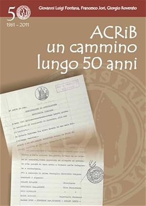 Immagine del venditore per Acrib Un Cammino Lungo 50 Anni venduto da Piazza del Libro