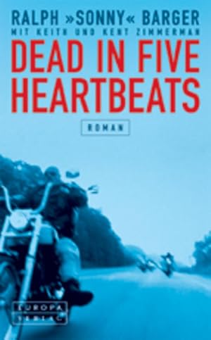 Image du vendeur pour Dead In Five Heartbeats. Roman mis en vente par Gerald Wollermann