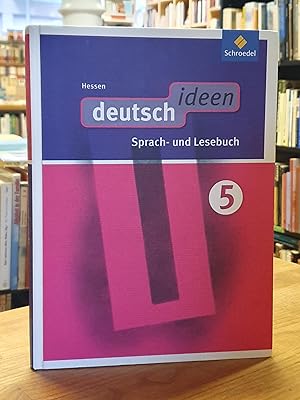 Deutsch-Ideen - Sprach- und Lesebuch 5. Jahrgangsstufe - Hessen, [Schülerband],