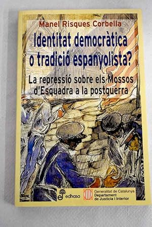 Bild des Verkufers fr Identitat democrtica o tradici espanyolista? zum Verkauf von Alcan Libros