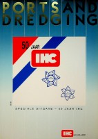 Seller image for Ports and Dredging 50 jaar IHC Speciale uitgave 50 jaar IHC for sale by nautiek