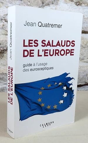 Image du vendeur pour Les salauds de l'Europe. Guide  l'usage des eurosceptiques. mis en vente par Latulu