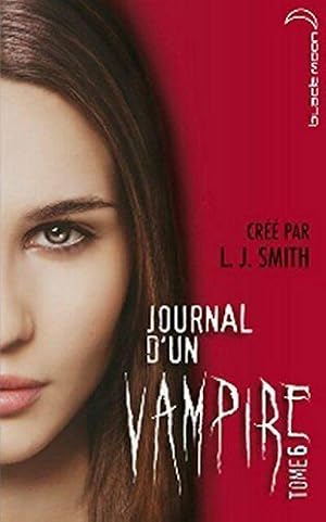 Image du vendeur pour Journal d'un vampire - Tome 6 mis en vente par Dmons et Merveilles