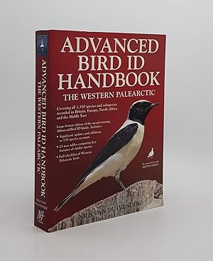 Bild des Verkäufers für ADVANCED BIRD ID HANDBOOK The Western Palearctic zum Verkauf von Rothwell & Dunworth (ABA, ILAB)