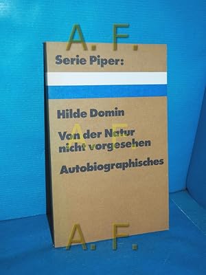 Bild des Verkufers fr Von der Natur nicht vorgesehen : Autobiographisches (Serie Piper 90) zum Verkauf von Antiquarische Fundgrube e.U.