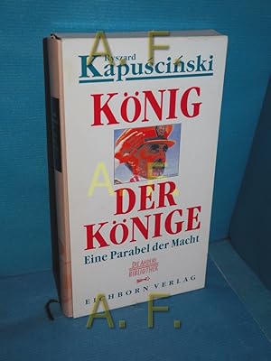 Bild des Verkufers fr Knig der Knige : [eine Parabel der Macht] (Die Andere Bibliothek Band 123) inkl. Schuber Aus dem Poln. von Martin Pollack / zum Verkauf von Antiquarische Fundgrube e.U.