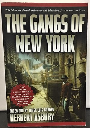 Imagen del vendedor de The Gangs of New York an informal history of the Underworld a la venta por Philosopher's Stone Books