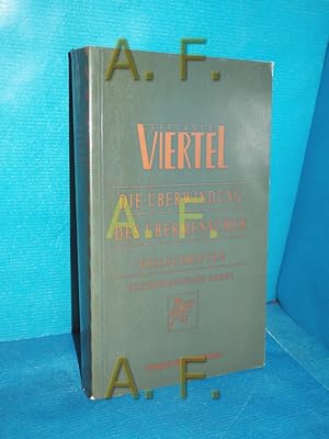 Imagen del vendedor de Die berwindung des bermenschen : Exilschriften (Studienausgabe Band 1 / Antifaschistische Literatur und Exilliteratur Band 2) hrsg. von Konstantin Kaiser und Peter Roessler / a la venta por Antiquarische Fundgrube e.U.