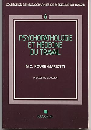 Psychopathologie et médecine du travail