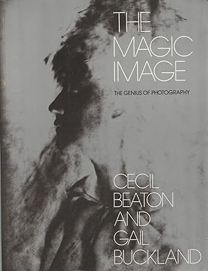 Seller image for The Magic Image The Genius of Photography for sale by Haymes & Co. Bookdealers