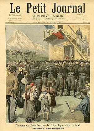 "LE PETIT JOURNAL N°350 du 1/8/1897" CHORALE D'ARTILLEURS (Voyage du Président de la République d...
