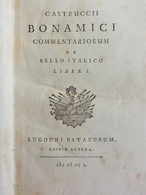 Commentariorum de Bello Italico Liber I [-III]. [-De rebus ad velitras gestis anno MDCCXLIV comme...