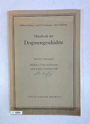 Seller image for Handbuch der Dogmengeschichte , Faszikel 2: Taufe und Firmung. for sale by Antiquariat Bookfarm